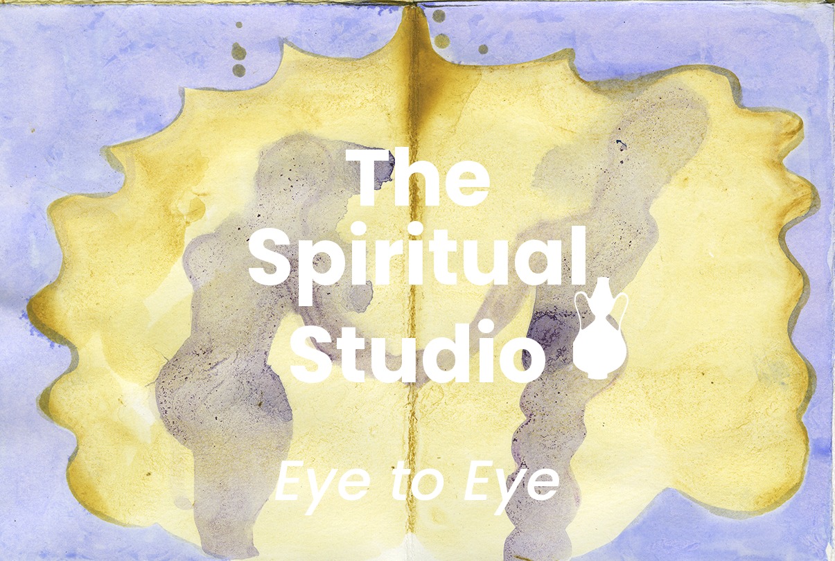 The Spiritual Studio Eye to Eye